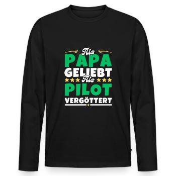 Als Papa geliebt, als Pilot vergöttert - Männer Premium Bio Langarmshirt - Schwarz - Vorne - Nico (187cm)