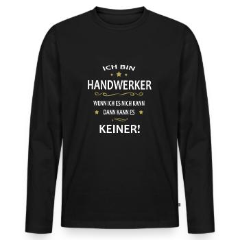 Ich bin Handwerker - Männer Premium Bio Langarmshirt - Schwarz - Vorne - Nico (187cm)