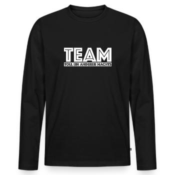 Team, toll ein anderer machts | lustige Sprüche - Männer Premium Bio Langarmshirt - Schwarz - Vorne - Nico (187cm)