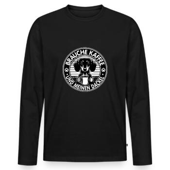 Brauche nur Kaffee und meinen Dackel - Männer Premium Bio Langarmshirt - Schwarz - Vorne - Nico (187cm)