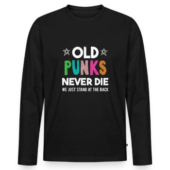 Alte Punks sterben nie 80er 90er Retro Punk Geschenk - Männer Premium Bio Langarmshirt - Schwarz - Vorne - Nico (187cm)