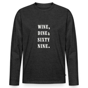 wine, dine and 69 - T-shirt manches longues Premium bio Homme - anthracite chiné - Devant - Nico (187cm)