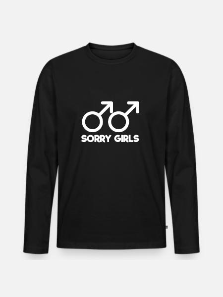 Gay Sorry Girls - gay - gay - Premium luomulaatuinen miesten pitkähihainen paita - musta