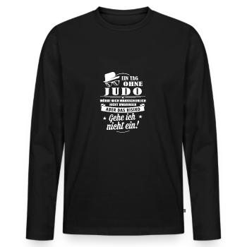 Judo T-Shirt - Ein Tag ohne Judo - Männer Premium Bio Langarmshirt - Schwarz - Vorne - Nico (187cm)