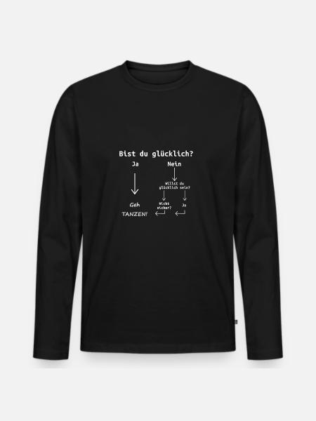 Glücklich Tanzen Dance Spruch Motto Geschenk - Männer Premium Bio Langarmshirt - Schwarz