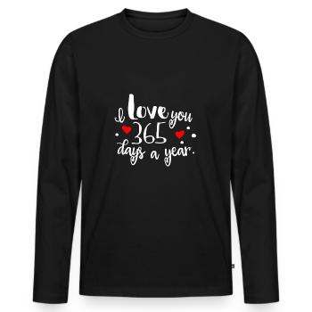 I Love You 365 Days a Year - Men's Premium Organic Long Sleeve Shirt - black - Front - Nico (187cm)