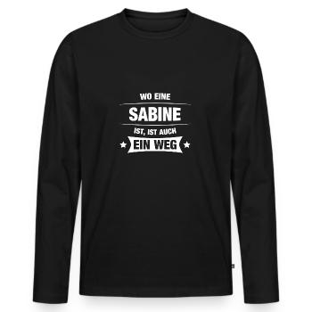 SABINE Spruch Geschenkidee Geburtstag Witzig Cool - Männer Premium Bio Langarmshirt - Schwarz - Vorne - Nico (187cm)