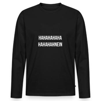 Hahahahahahahnein - Männer Premium Bio Langarmshirt - Schwarz - Vorne - Nico (187cm)