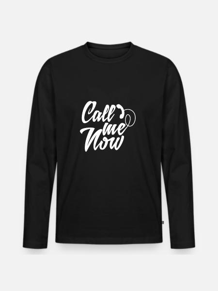 call me now - Men's Premium Organic Long Sleeve Shirt - black