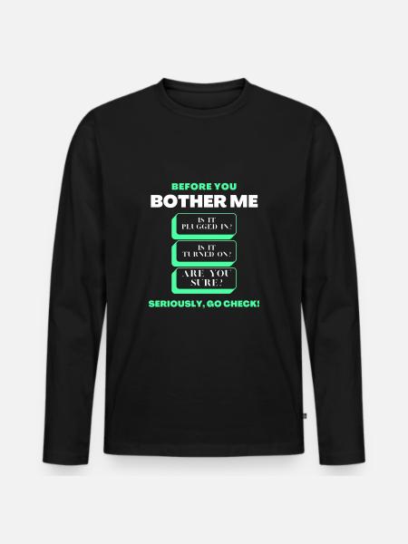 Før du generer mig Funny Tech Support Checklist - Premium økologisk langærmet T-shirt til mænd - sort