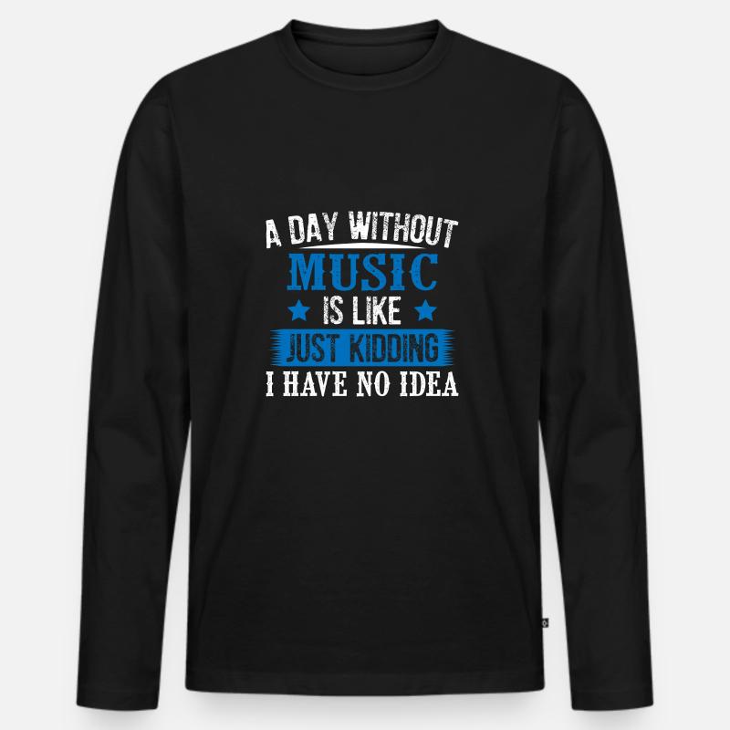 A Day Without Music - Männer Premium Bio Langarmshirt - Schwarz