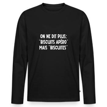 on ne dit plus biscuits apéro mais biscuites - T-shirt manches longues Premium bio Homme - noir - Devant - Nico (187cm)
