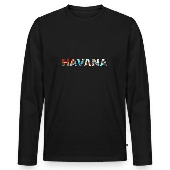 Havana Cuba - Men's Premium Organic Long Sleeve Shirt - black - Front - Nico (187cm)