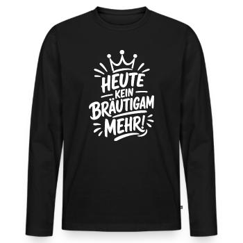 Heute kein Bräutigam mehr JGA Spruch - Männer Premium Bio Langarmshirt - Schwarz - Vorne - Nico (187cm)