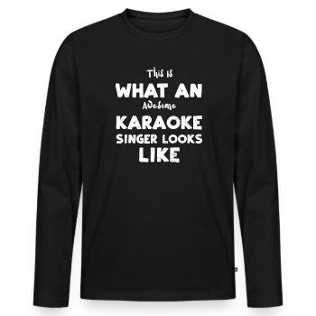 This Is What An Awesome Karaoke... - Männer Premium Bio Langarmshirt - Schwarz - Vorne - Nico (187cm)