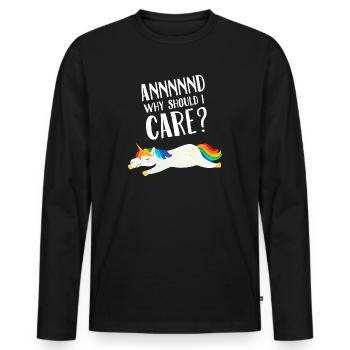 Annnnnd Warum sollte ich mich für Einhorn interessieren? - Männer Premium Bio Langarmshirt - Schwarz - Vorne - Nico (187cm)