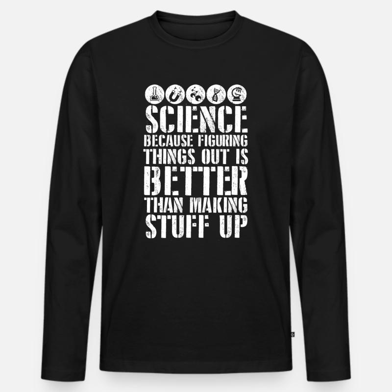Science Better Than Making Stuff Up - Männer Premium Bio Langarmshirt - Schwarz