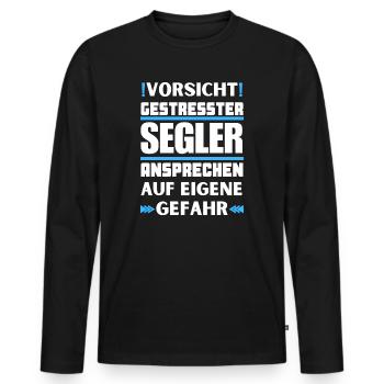 Don't talk to stressed sailors! - Men's Premium Organic Long Sleeve Shirt - black - Front - Nico (187cm)