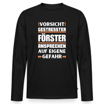 Don't talk to a stressed forester! - Men's Premium Organic Long Sleeve Shirt - black - Front - Nico (187cm)