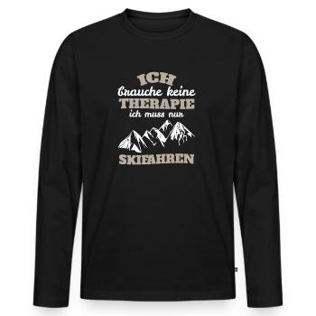 Ich brauche keine Therapie ich muss nur Skifahren - Männer Premium Bio Langarmshirt - Schwarz - Vorne - Nico (187cm)