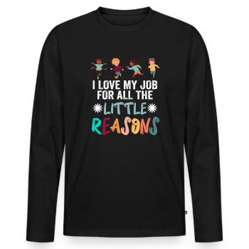 I Love My Job For All The Little Reasons Teacher - Männer Premium Bio Langarmshirt - Schwarz - Vorne - Nico (187cm)