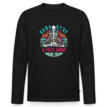 Yoga Namaste 6 Feet Away I Lustig Sarkastisch - Männer Premium Bio Langarmshirt - Schwarz - Vorne - Nico (187cm)