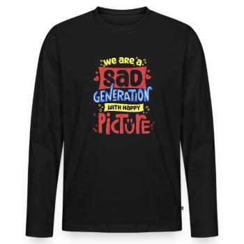 Sad Generation with Happy Pictures - Männer Premium Bio Langarmshirt - Schwarz - Vorne - Nico (187cm)