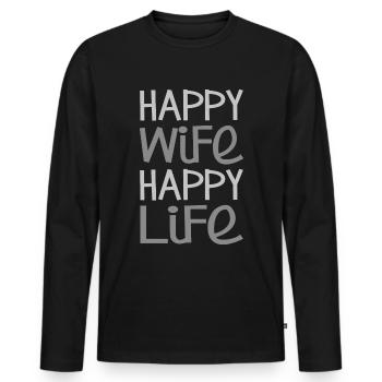 Happy Wife Happy Life Lustige Sprüche Mann Frau - Männer Premium Bio Langarmshirt - Schwarz - Vorne - Nico (187cm)