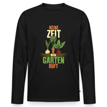 KEINE ZEIT MEIN GARTEN RUFT - Männer Premium Bio Langarmshirt - Schwarz - Vorne - Nico (187cm)