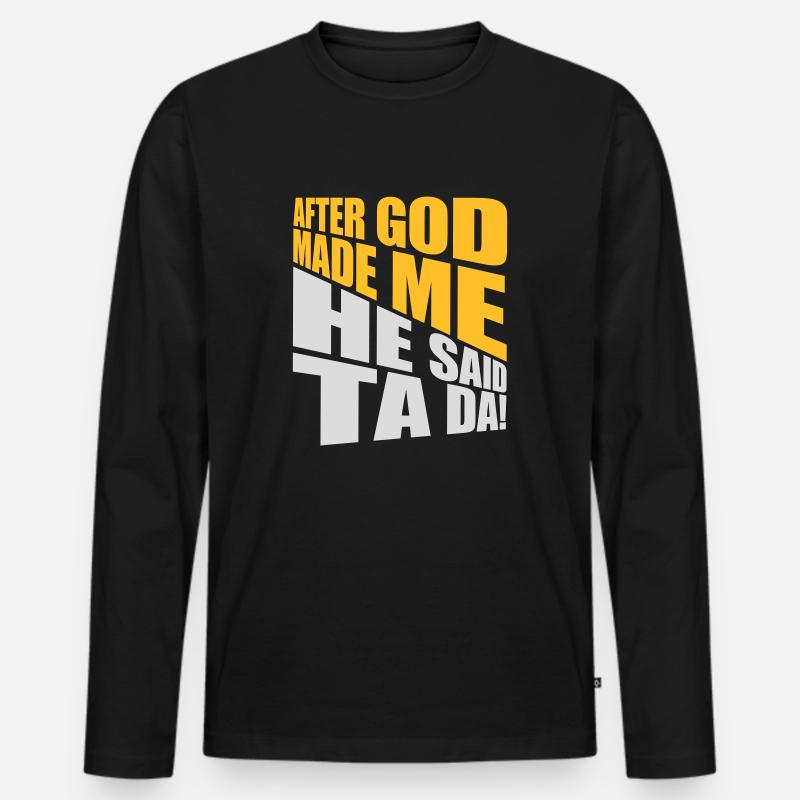 after god made me - Männer Premium Bio Langarmshirt - Schwarz