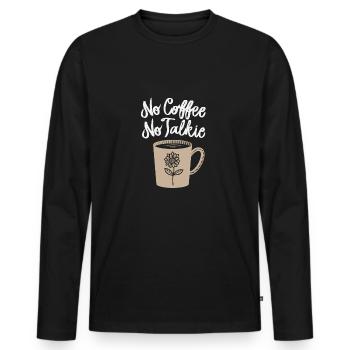 No coffee, no talkie - Men's Premium Organic Long Sleeve Shirt - black - Front - Nico (187cm)
