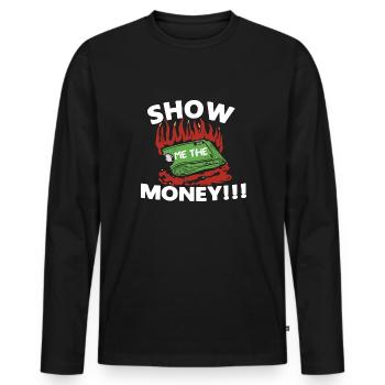 Show Money Design für gut verdienende Berufstätige - Männer Premium Bio Langarmshirt - Schwarz - Vorne - Nico (187cm)
