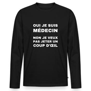 oui je suis médecin - T-shirt manches longues Premium bio Homme - noir - Devant - Nico (187cm)