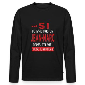 jean marc Si tu n as pas un jean marc Cadeau - T-shirt manches longues Premium bio Homme - noir - Devant - Nico (187cm)
