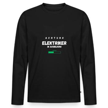 Achtung Elektriker In Ausbildung Loading - Männer Premium Bio Langarmshirt - Schwarz - Vorne - Nico (187cm)