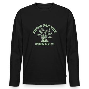 Show Money Design für gut verdienende Berufstätige - Männer Premium Bio Langarmshirt - Schwarz - Vorne - Nico (187cm)