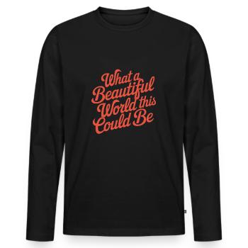 Quel beau monde cela pourrait être - T-shirt manches longues Premium bio Homme - noir - Devant - Nico (187cm)
