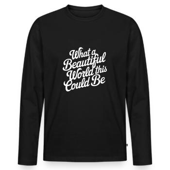 Quel beau monde cela pourrait être - T-shirt manches longues Premium bio Homme - noir - Devant - Nico (187cm)
