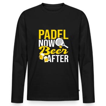 Padel jetzt Bier nach Humor Sport Tennis - Männer Premium Bio Langarmshirt - Schwarz - Vorne - Nico (187cm)