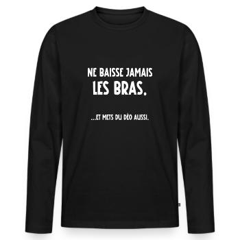ne baisse jamais les bras - T-shirt manches longues Premium bio Homme - noir - Devant - Nico (187cm)