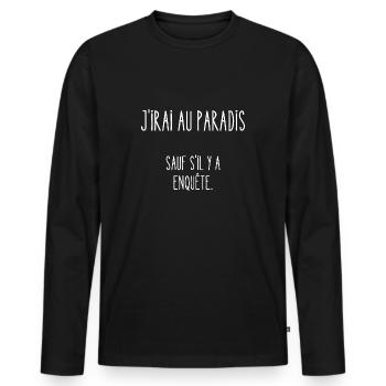 j'irai au paradis - T-shirt manches longues Premium bio Homme - noir - Devant - Nico (187cm)