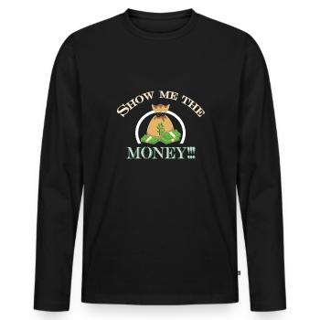 Show Money Design für gut verdienende Berufstätige - Männer Premium Bio Langarmshirt - Schwarz - Vorne - Nico (187cm)