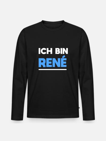 René Name Spruch für stolze Renés - Männer Premium Bio Langarmshirt - Schwarz