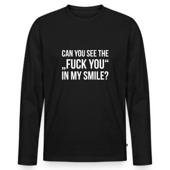 CAN YOU SEE THE FUCK YOU IN MY SMILE - Männer Premium Bio Langarmshirt - Schwarz - Vorne - Nico (187cm)