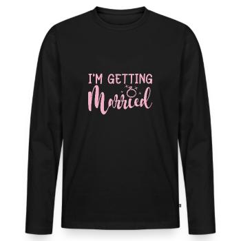 I'm Getting Married Engagement Party Matching Gift - Men's Premium Organic Long Sleeve Shirt - black - Front - Nico (187cm)