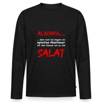 Alkohol... Nicht Salat - Männer Premium Bio Langarmshirt - Schwarz - Vorne - Nico (187cm)