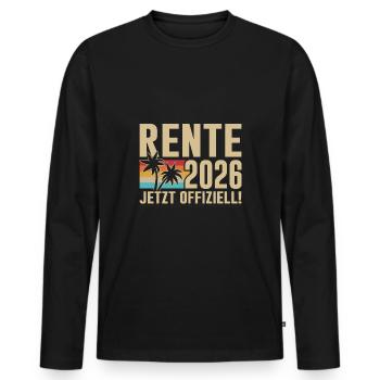 Rente 2026 Jetzt OFFIZIELL - Männer Premium Bio Langarmshirt - Schwarz - Vorne - Nico (187cm)