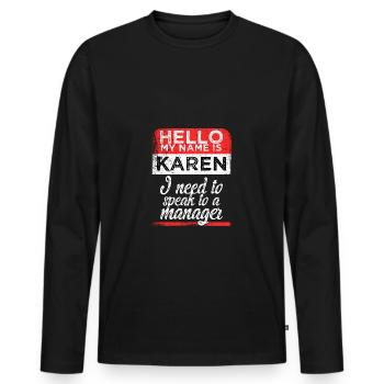 Bonjour mon nom est Karen Funny Funny Meme - T-shirt manches longues Premium bio Homme - noir - Devant - Nico (187cm)