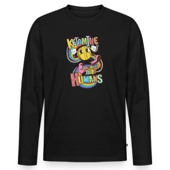 Ketamine Because I Hate Humans - Men's Premium Organic Long Sleeve Shirt - black - Front - Nico (187cm)