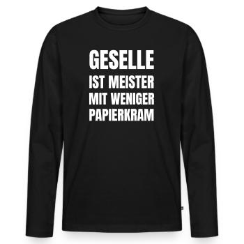 Meister ist Geselle mit weniger Papierkram. - Männer Premium Bio Langarmshirt - Schwarz - Vorne - Nico (187cm)